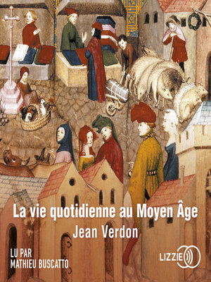 cover image of La vie quotidienne au Moyen Âge